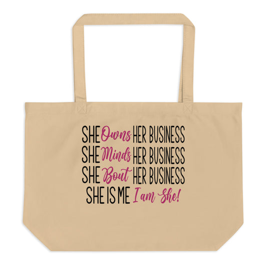 Tote Large Organic  "She Minds Her Business"