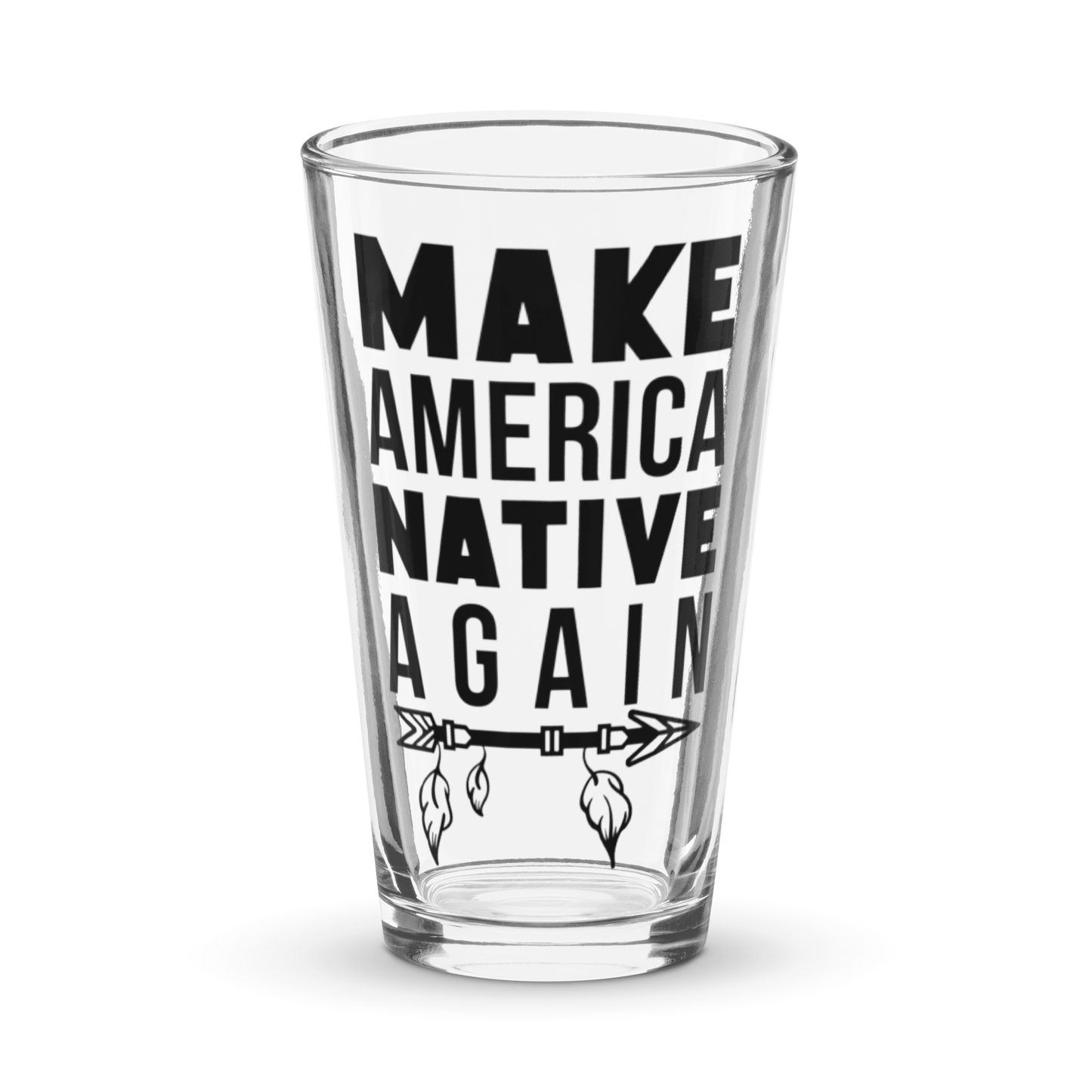 Glass "Make America Native Again"