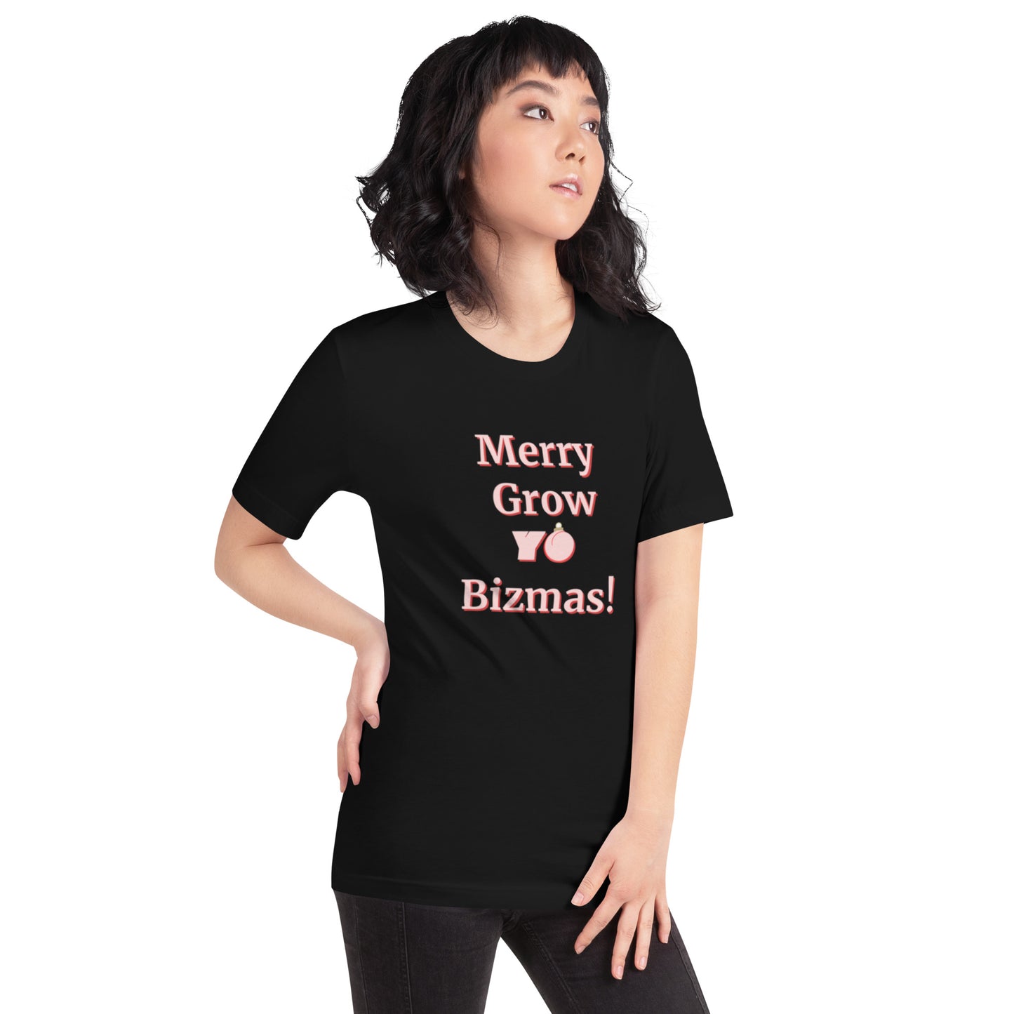 Unisex M/W T-shirt "Merry Grow Yo Bizmas" Pnk